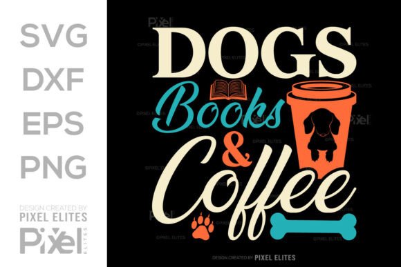Dogs Books and Coffee SVG Cut File Quote: A Designer’s Real-World Review
