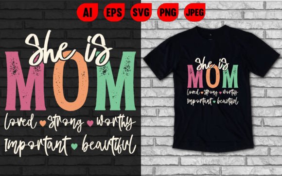 Mom Loved Strong Worthy T Shirt: A Designer’s Honest Review