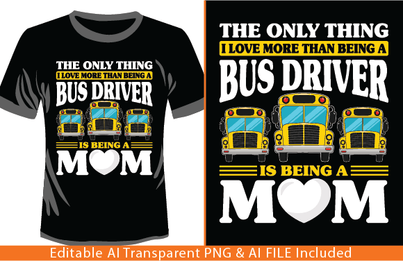 School Bus Driver Mother, Mom T-shirt: A Practical Design Review